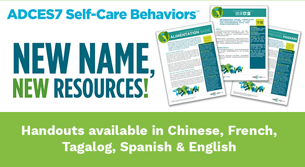 New ADCES7 Self-Care Behaviors Resources!